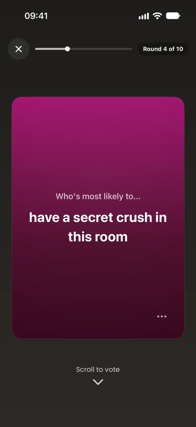 Another round: who's most likely to have a secret crush in this room